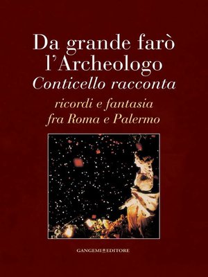 cover image of Da grande farò l'Archeologo